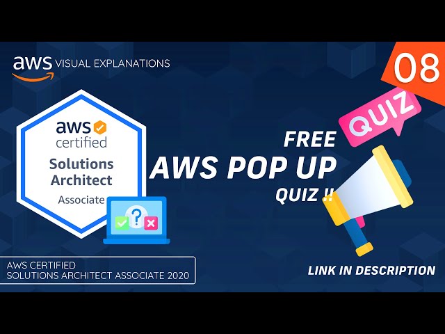 EP-8 | Practice Test for AWS Certified Solutions Architect Associate Exam 2020 | Link Below