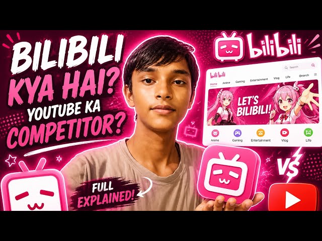 BiliBili Kya Hai? 🤯 YouTube Ka Naya Competitor Explained