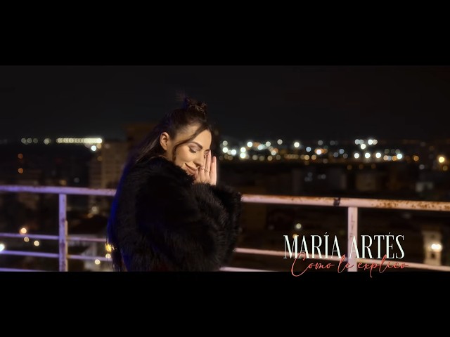 María Artés - CÓMO LE EXPLICO (Vclip Oficial INVENCIBLES #1)