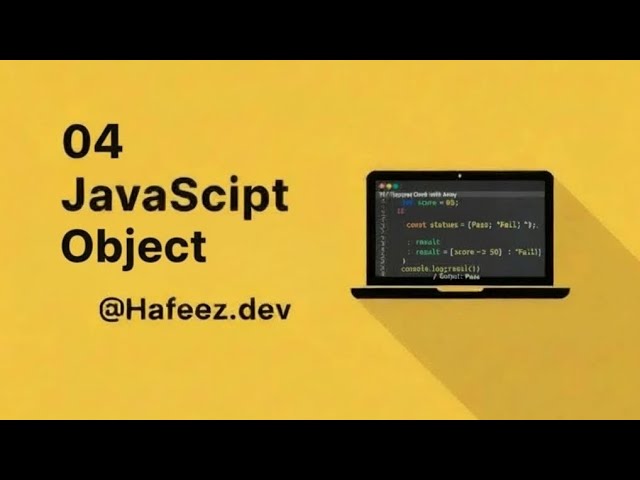 JavaScript Object You Must know | Explained With Real Example 