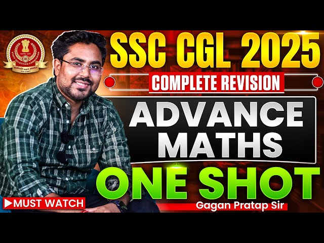 Complete Advance Maths Revision in 1 Class ✨ | SSC CGL 2025 By Gagan Pratap Sir #ssc #cgl 