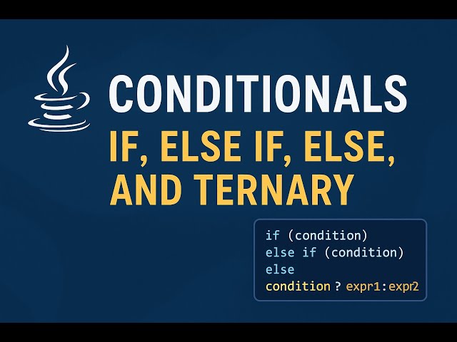 Master IF, ELSE & TERNARY in Java — The Right Way!