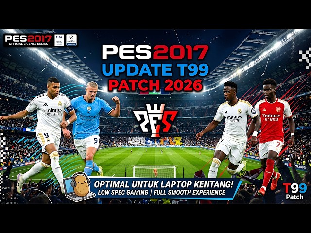 HOW TO PLAY PES 2017 WITH T99 2026 PATCH UPDATE ON A POTATO LAPTOP, PERFECT FOR WINLATOR