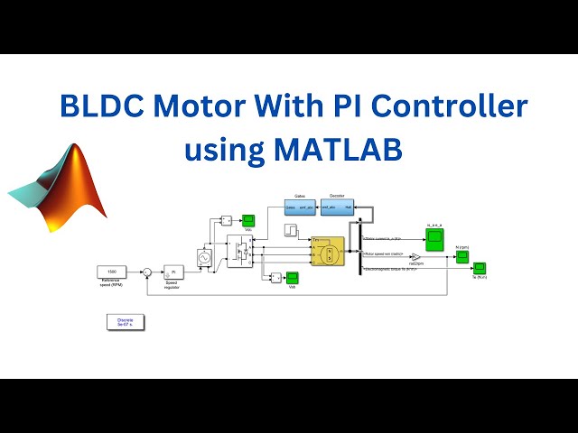 BLDC Motor With PI Controller using MATLAB / SIMULINK
