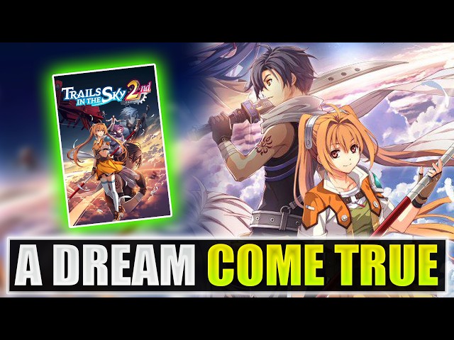 Trails in the Sky 2nd Chapter Is My Game Of The Year (94 Hours Later)