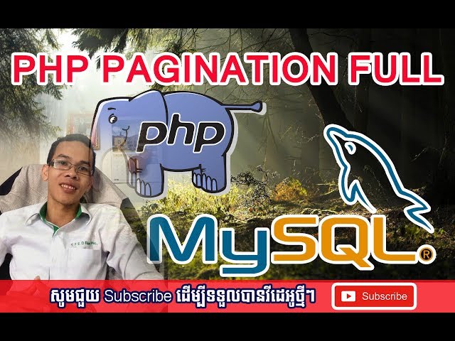 PHP Pagination Tutorial -   Learning PHP with Khmer Teacher