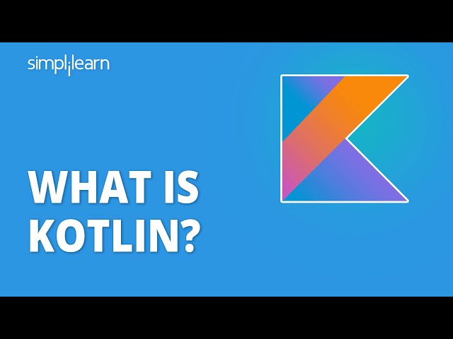 What Is Kotlin? | Introduction To Kotlin | Kotlin Tutorial For Beginners | Kotlin | Simplilearn