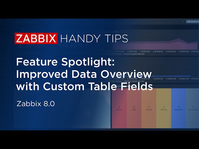 Zabbix Handy Tips: Improved Data Overview with Custom Table Fields