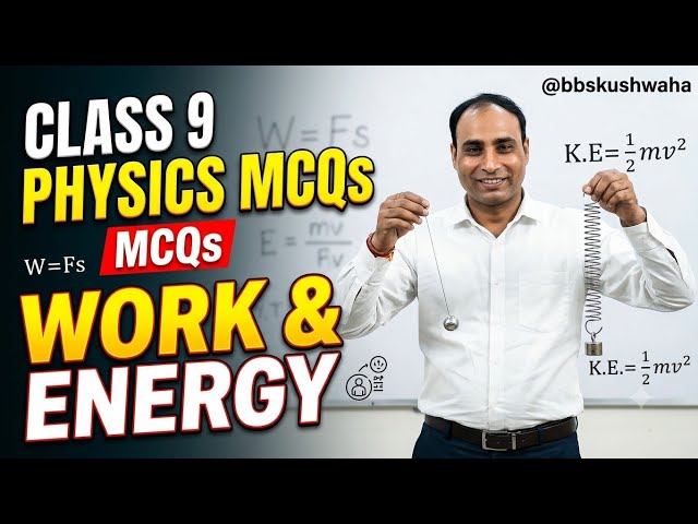 MCQs (class 9 Physics :-work and energy) 