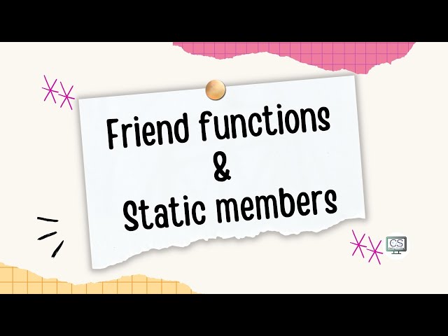 Friend Functions and Static Members in C++ | Access Control and Shared Data Explained