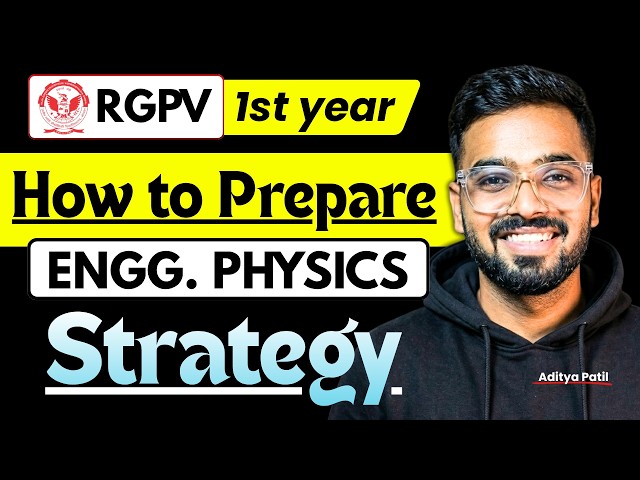 How to Prepare Engineering Physics for RGPV B.Tech 1st Year | Complete Strategy 2026