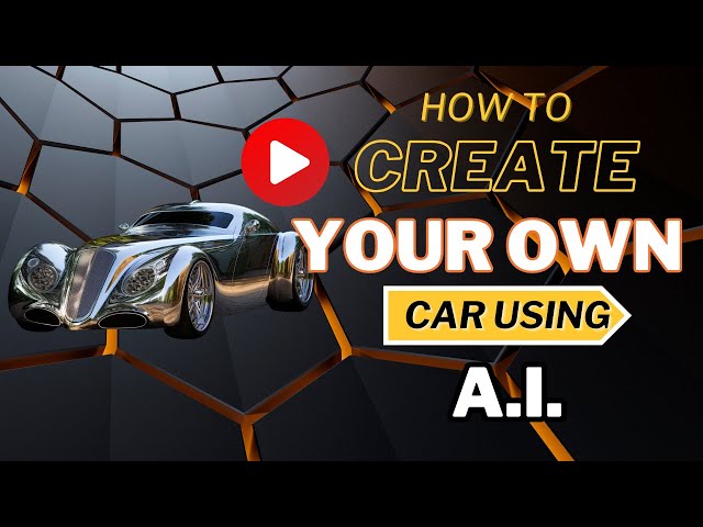 How to Design Your Car Using AI: A Complete Guide