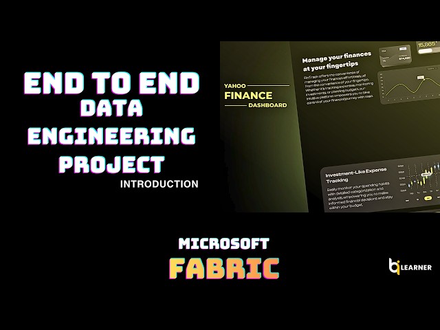 End-to-End Microsoft Fabric Data Engineering Project || Introduction || Bi Learner
