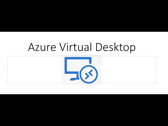 Azure Virtual Desktop Training (AZ-140) Recording  session  1