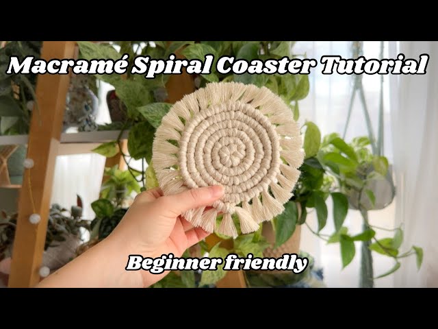 For Complete Beginners | Spiral Macrame Coaster Tutorial