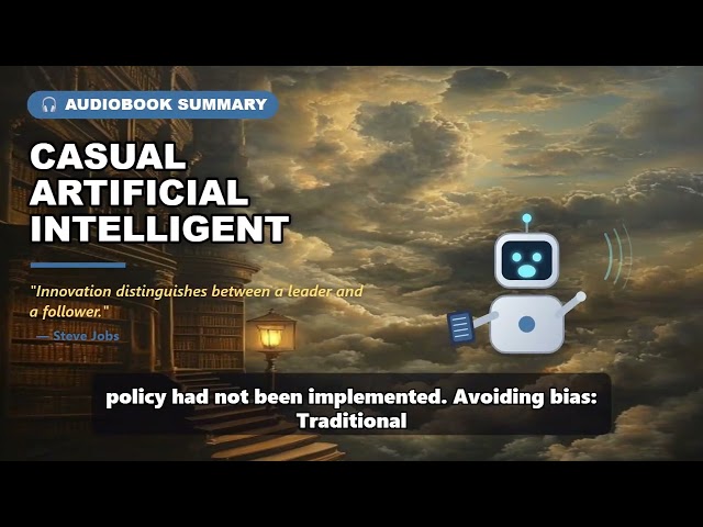 Casual Artificial Intelligent