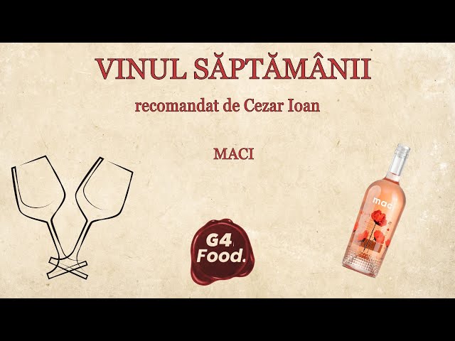 Vinul săptămânii: MACI de la Strunga Winery