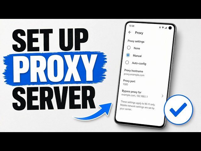How to Set Up a Proxy Server on Android (Easy Setup Guide!)