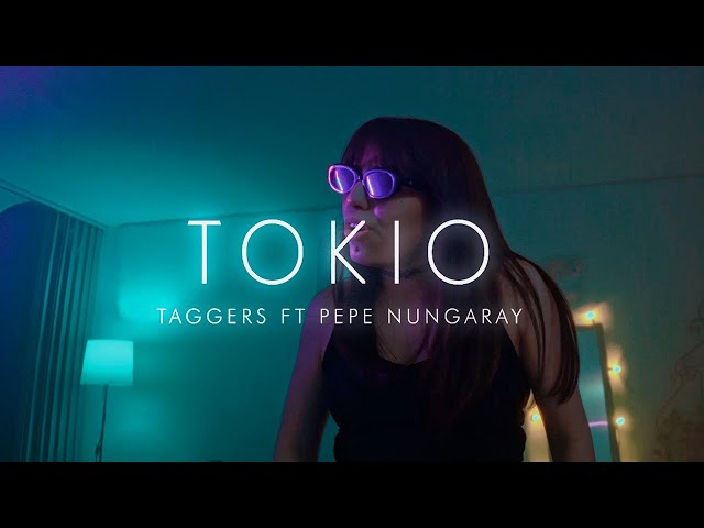 Tokio - Taggers ft. Pepe Nungaray (Video Oficial)