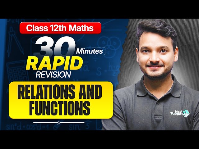 Relation and Function Class 12 One Shot in 30 Mins | 12th Maths Chapter-1 RAPID REVISION | CBSE 2026