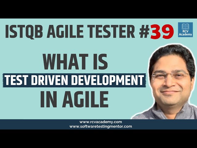 ISTQB Agile Tester #39 - What is Test Driven Development (TDD) in Agile