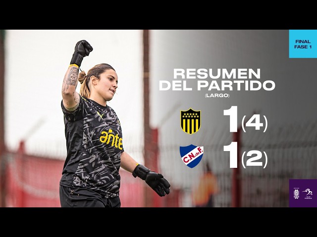 Peñarol 1 (4) - (2) 1 Nacional | HL Largo | Final | Fase 1 | Fútbol Femenino | #AUFTV