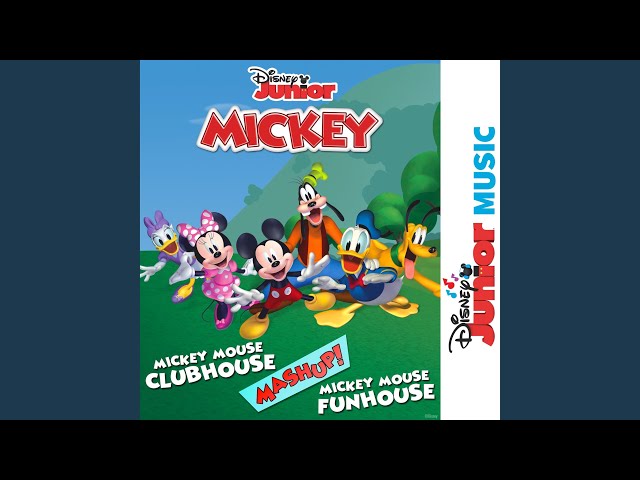 Mickey Mouse Clubhouse/Funhouse Theme Song Mashup (From "Disney Junior Music: Mickey Mouse...
