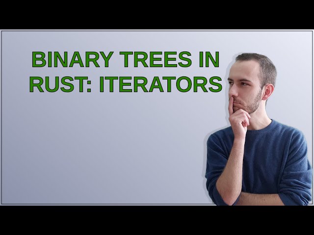 Codereview: Binary trees in Rust: iterators