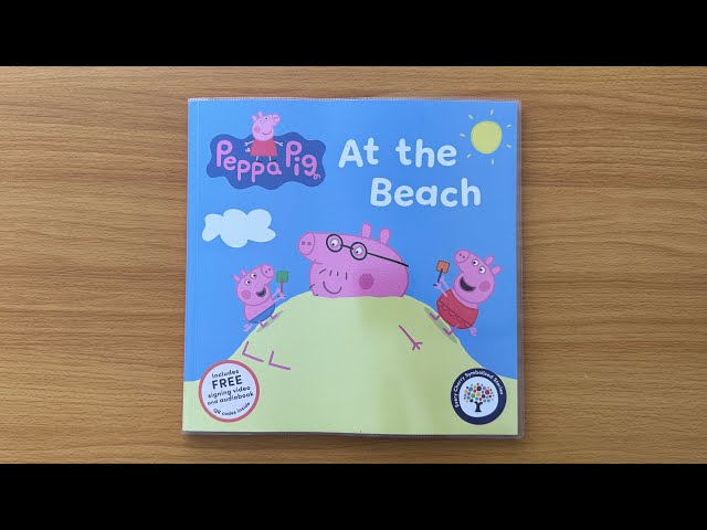 Peppa Pig At the Beach: A Read Aloud and Sign language Book for Children