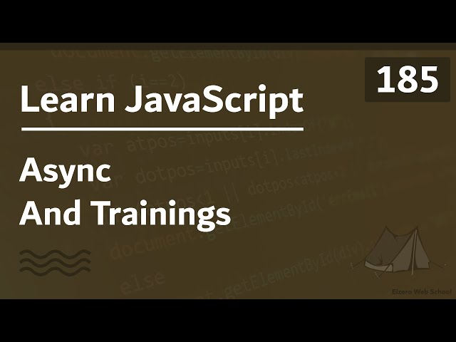 Learn JavaScript In Arabic 2021 - #185 - Async And Training