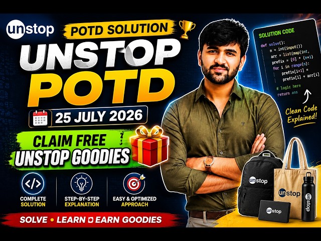 🔥 Unstop POTD Solution July 25, 2026 | Claim FREE Unstop Goodies 🎁 | Complete Solution
