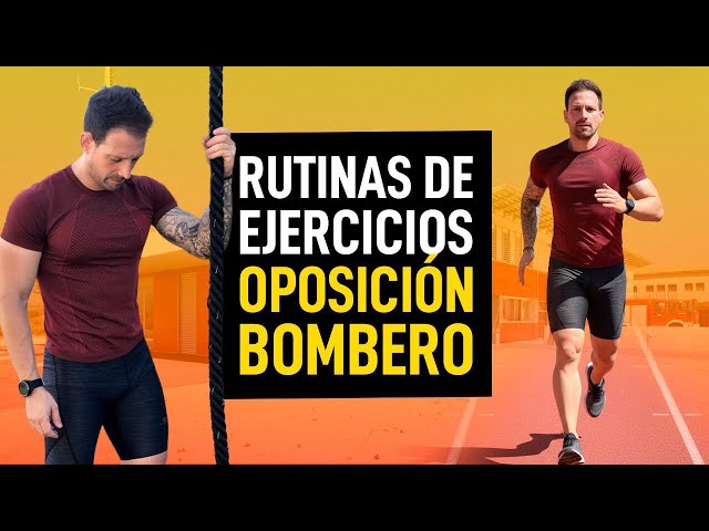 Cómo superar las PRUEBAS FÍSICAS de BOMBERO | Rutina de ENTRENAMIENTO