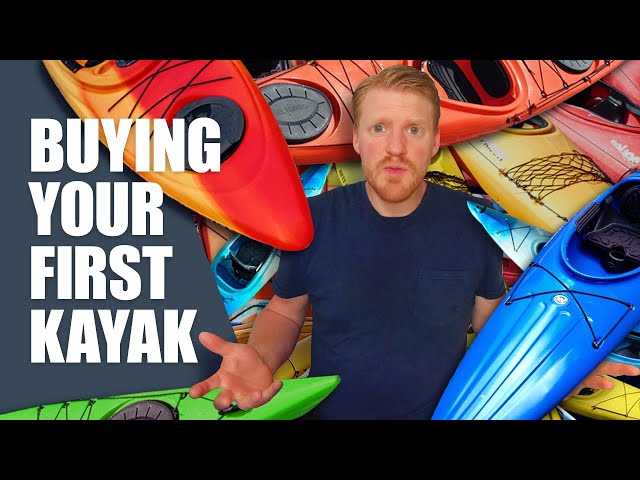 Buying Your First Kayak - What to Buy?