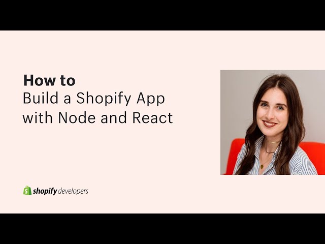 How to Build a Shopify App with Node and React