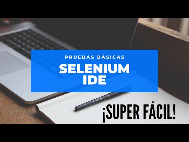 Cómo hacer pruebas automatizadas con Selenium IDE | Automatización de pruebas con Selenium