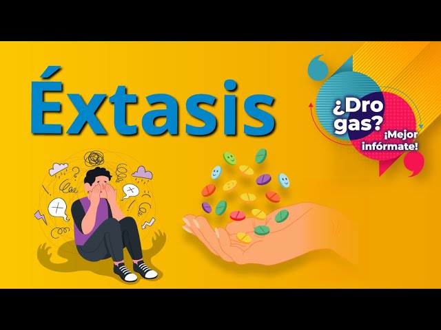¿Sabes qué es el Éxtasis?