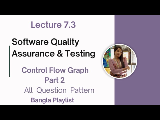 Lec: 7.3 Control Flow Graph Part 2 | Software Quality Assurance Testing | Bangla Tutorial