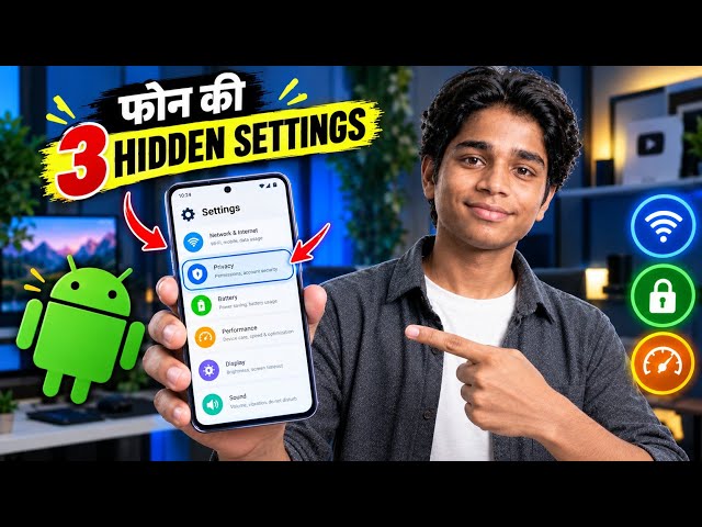 3 HIDDEN Android Settings Every User Should Know