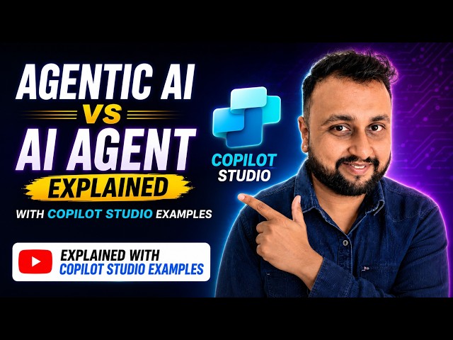 Agentic AI vs AI Agent — Explained with Copilot Studio Examples