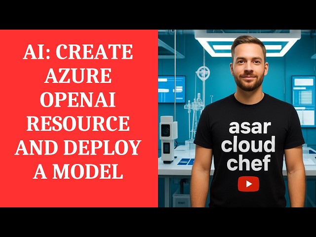 AI CREATE AZURE OPENAI RESOURCE AND DEPLOY A MODEL
