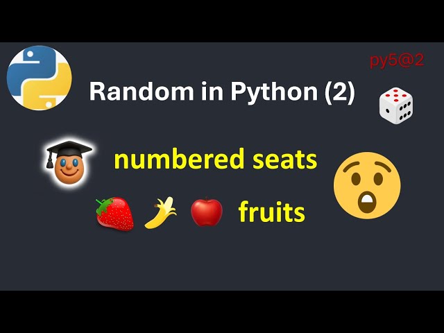 py5@2 Python Random Module for Beginners Practical Examples بايثون بالعربي