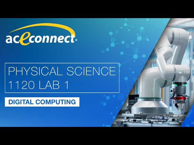 Physical Science 1120 Lab 1 || Digital Computing