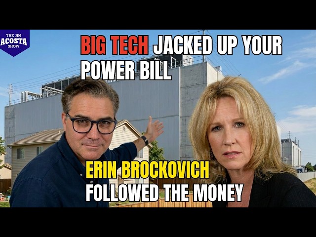 Why Your Electric Bill Rises to Power Billionaire Owned Local Data Centers | Erin Brockovich