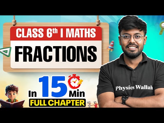 Fractions Maths Class 6 || Complete Chapter In 15 Minutes 🎯