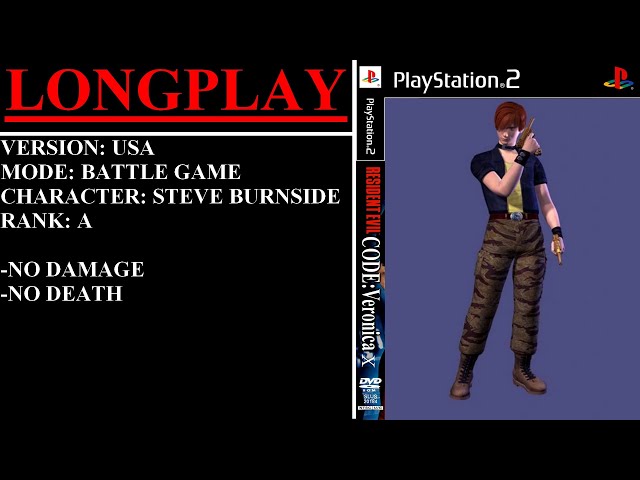 Resident Evil Code: Veronica X [USA] (PlayStation 2) - (Longplay - Steve | Battle Game | A Rank)