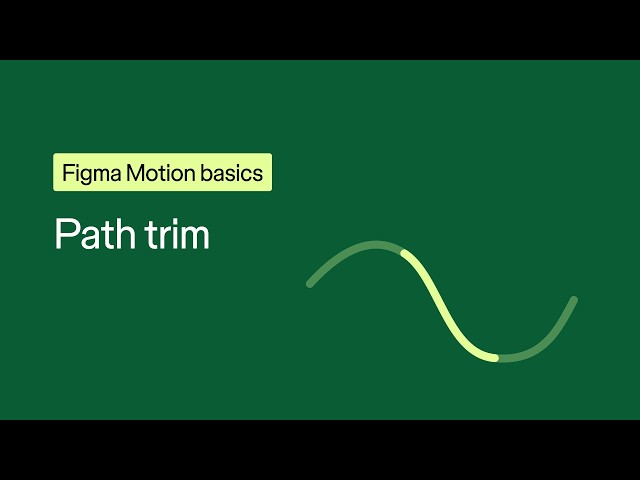 Figma Motion basics: Path trim