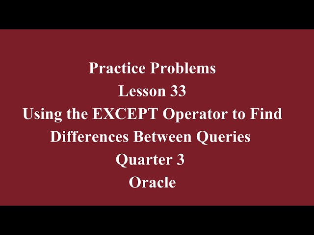 Using the EXCEPT Operator to Find Differences Between Queries| Q3 Oracle L33 P1 | SMILE ROAD