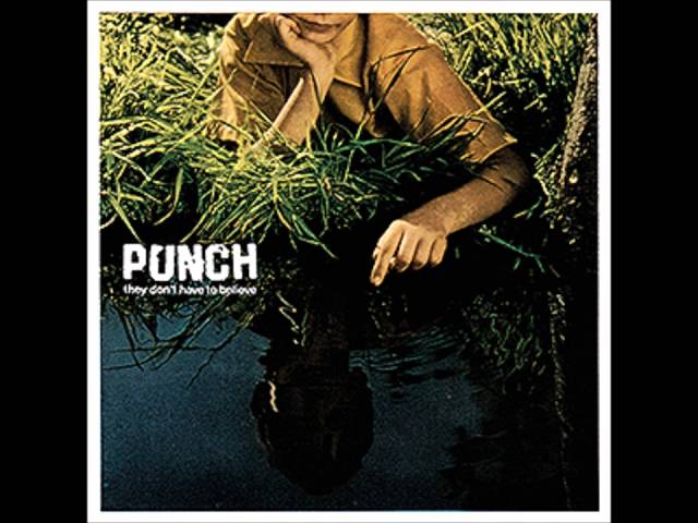 Punch - They Don't Have To Believe (Full album 2014)