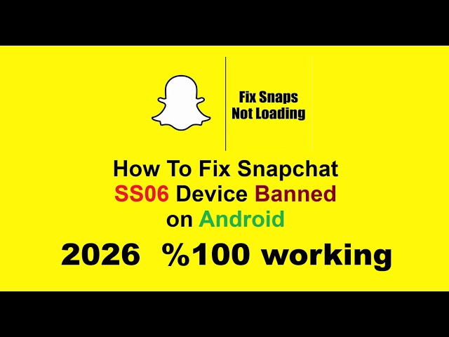 Fix snapchat SS06 Error on Android! 2026