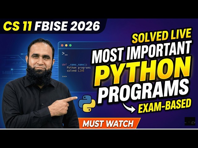 Computer Science Class 11 FBISE 2026 | Most Important Exam-Based Python Programs Solved LIVE Coding